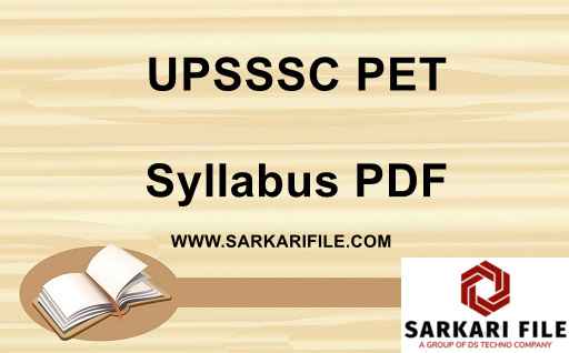 UPSSSC PET Syllabus 2022 in Hindi PDF Download | UPSSSC PET Exam Pattern 2022 in Hindi | UPSSSC PET Selection Process in Hindi
