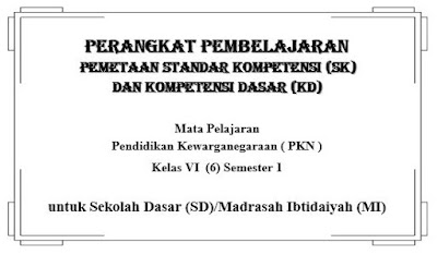 sekolah telah menyediakan format pemetaan tersebut PEMETAAN SK DAN KD KELAS VI (6) SEMESTER 1 DAN 2 SD / MI SEMUA MAPEL