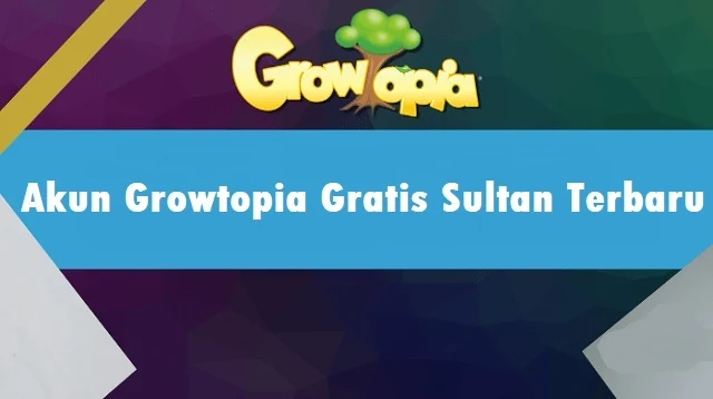 Akun Growtopia Gratis