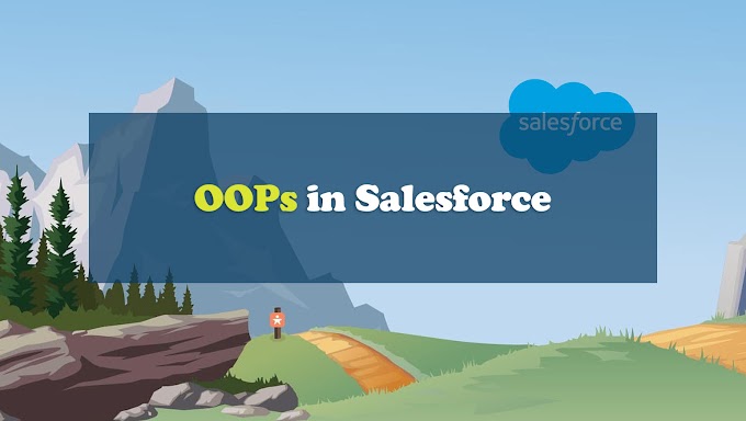 OOPs in Salesforce with Real World comparison