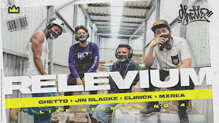 LETRA Live Session #4 Relevium Ghetto  Elirick Jin Blacke Mxrea