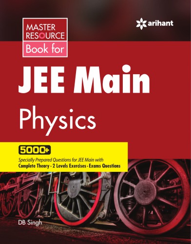 Physics - Arihant Master Resource Book in JEE Mains 5000+ Questions by DB Singh