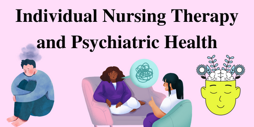 Individual Nursing Therapy and Psychiatric Health