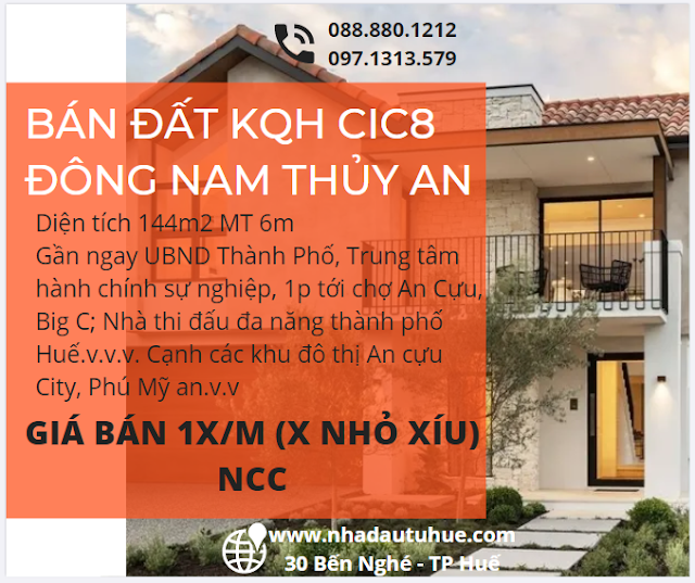 NHÀ ĐẤT HUẾ CHÍNH CHỦ Cần bán lô đất Khu quy hoạch CIC8 Đông Nam Thuỷ An 144m - 0888801212