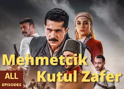 Mehmetcik Kutul Zafer All Episodes With Urdu Subtitles | مہمتچک کوت الظفر ڈرامہ