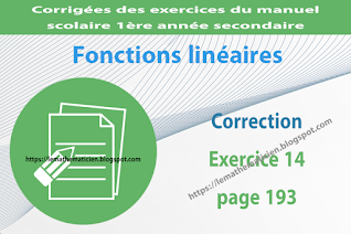 Correction - Exercice 14 page 193 - Fonctions linéaires
