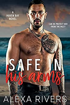 Book Review: Safe in His Arms, by Alexa Rivers, 4 stars