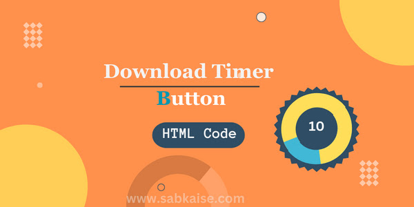 Blog Me Download Timer Button Kaise Lagaye