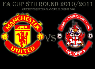 Manchester United vs Crawley Town fa cup fifth round 2011