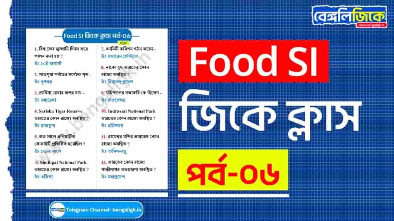 Food SI GK Class Part-06