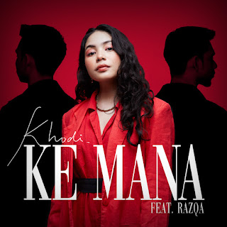 Khodi - Ke Mana (feat. Razqa) MP3