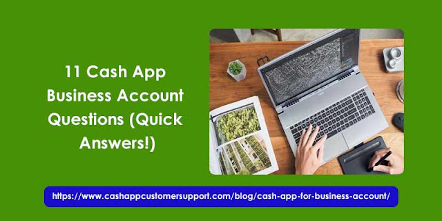 11 Cash App Business Account Questions (Quick Answers!)