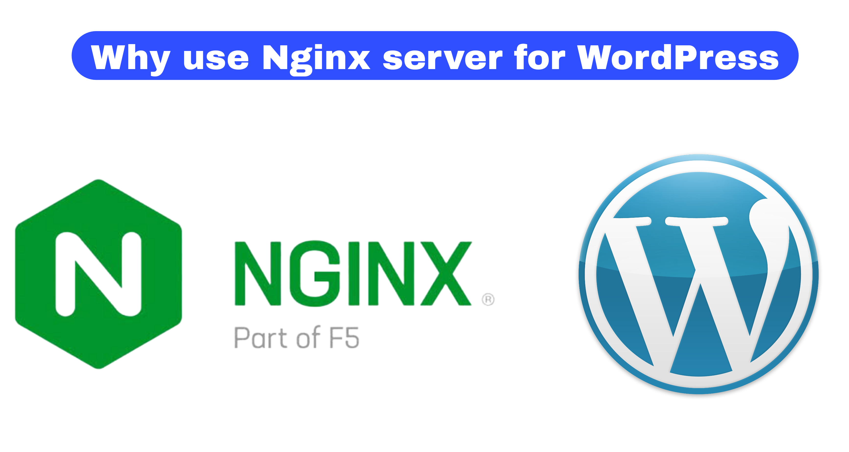 Why use Nginx server for WordPress