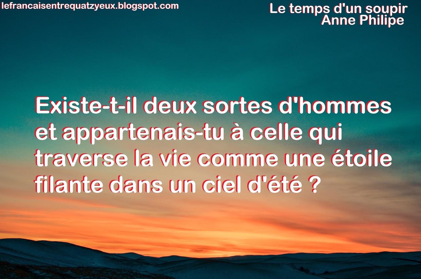 Citations Anne Philipe Le Temps D Un Soupir Le Francais Entre Quat Z Yeux Citations Anne Philipe Le Temps D Un Soupir Le Francais Entre Quat Z Yeux