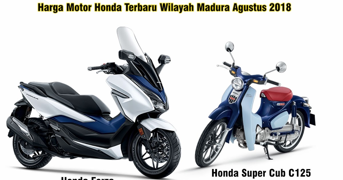  Harga  Motor  Honda  Terbaru  Wilayah Madura Agustus 2018 