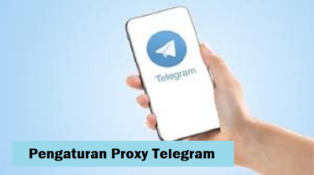 Pengaturan Proxy Telegram