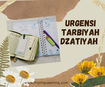 Urgensi Tarbiyah Dzatiyah