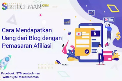 Cara Mendapatkan Uang dari Blog dengan Pemasaran Afiliasi