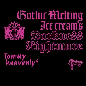 Tommy heavenly6 – Gothic Melting Icecream's Darkness Nightmare