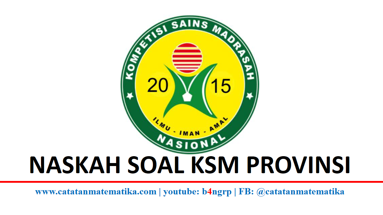 Soal KSM 2015 Tingkat Provinsi