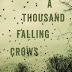 Larry D. Sweazy's "A Thousand Falling Crows"