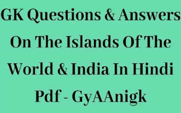 GK Questions on the Islands of the World