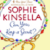 Sophie Kinsella: Can You Keep A Secret?