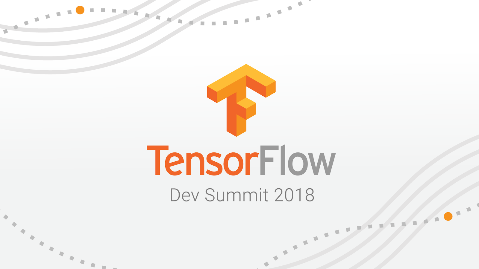 TensorFlow Dev Summit