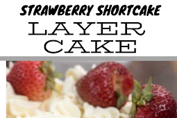 Strawberry Shortcake Layer Cake
