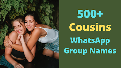 WhatsApp group names for cousins