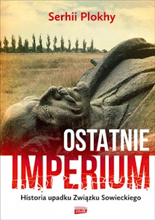 [404] Ostatnie Imperium - Serhii Plokhy