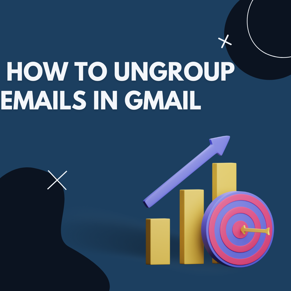  how to ungroup emails in gmail