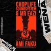 ChopLife SoundSystem, Mr Eazi & Ami Faku - Wena | Download mp3