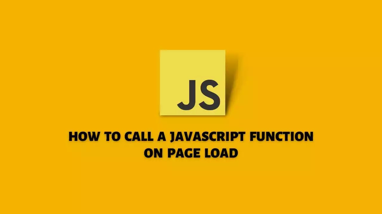 How-To-Call-A-Javascript-Function-On-Page-Load