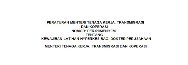  PERMEN No 1 Tahun 1976 - Kewajiban Bagi Dokter Perusahaan Menteri Tenaga Kerja, Transmigrasi dan Koperasi