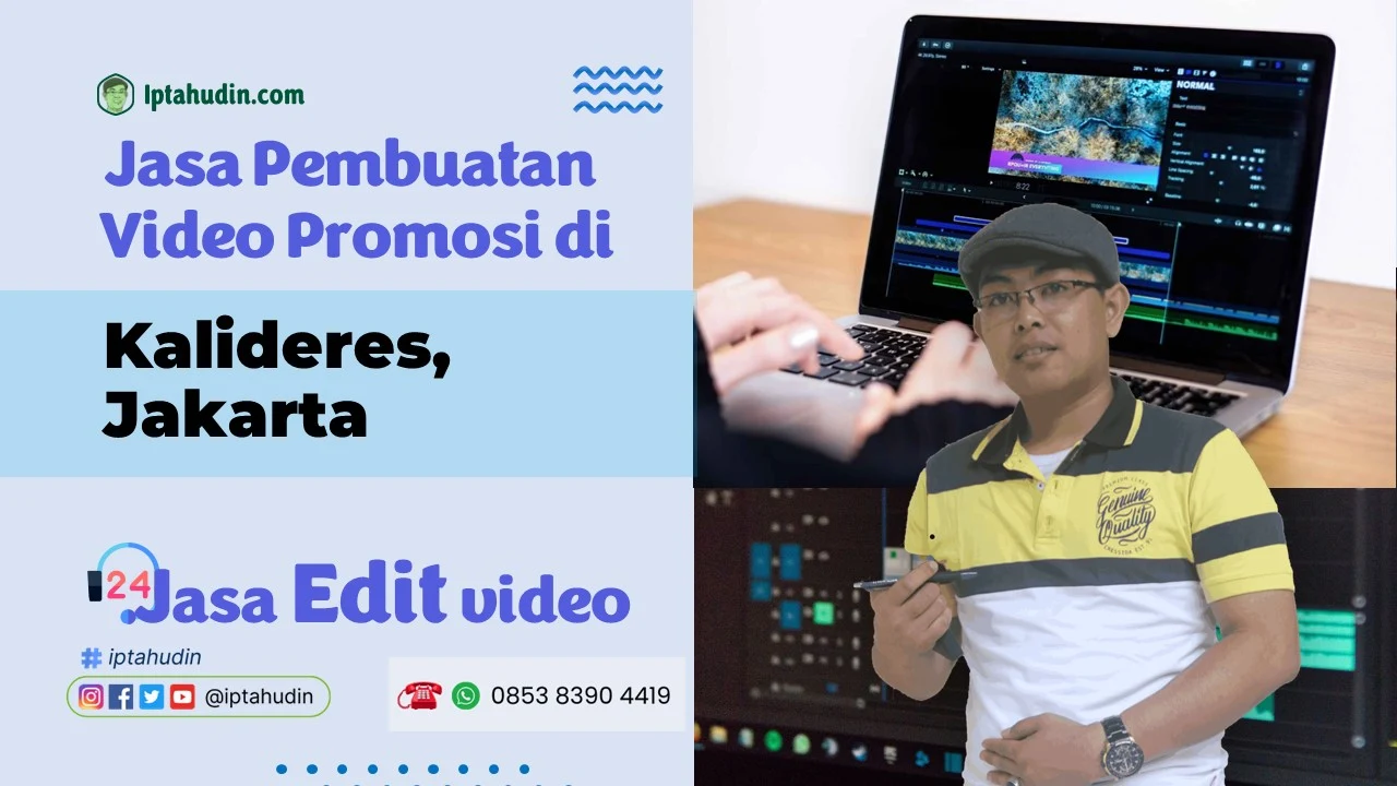 Jasa Video Promosi di Kalideres, Jakarta Terpercaya