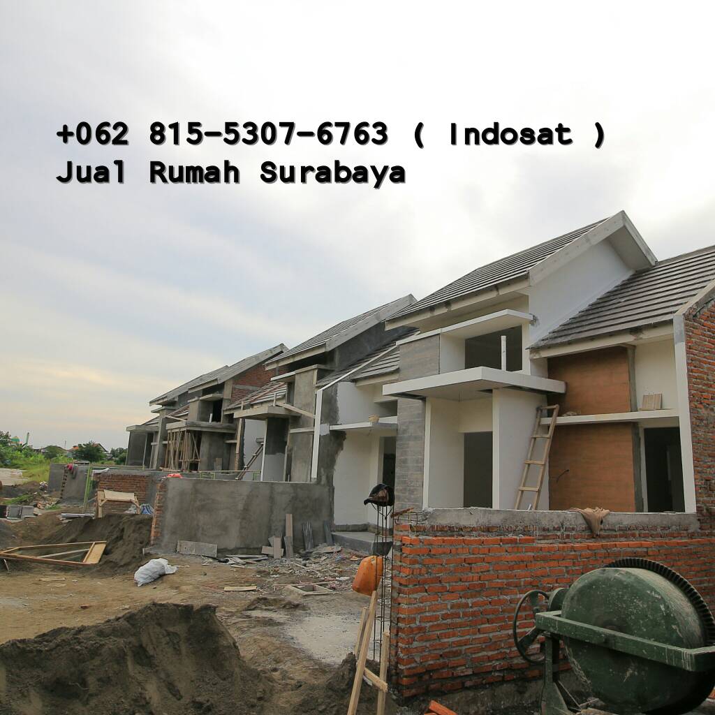 62 815 5307 6763 Indosat Jual Rumah Minimalis Surabaya