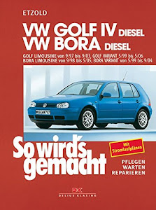 VW Golf IV Diesel 9/97 bis 9/03: Bora Diesel 9/98 bis 5/05, So wird's gemacht - Band 112