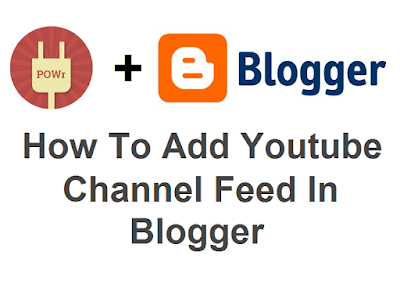 How To Add Youtube Channel Feed In Blogger - the101helper.com