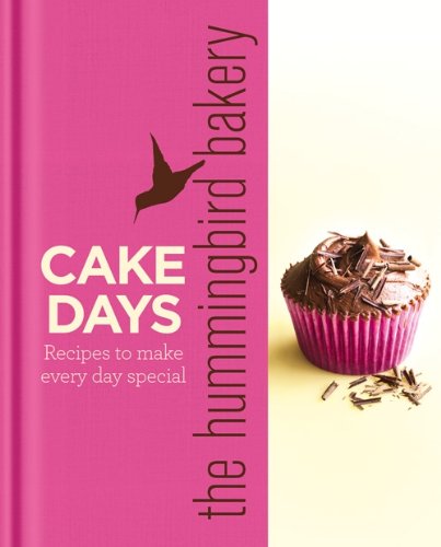 cake days hummingbird bakery book: The Hummingbird Bakery Cake