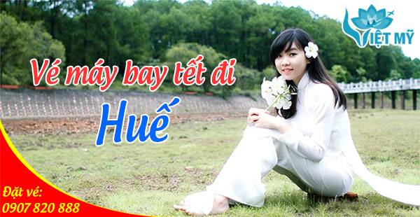 Vé máy bay tết 2017 đi Huế