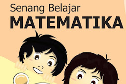 DOWNLOAD BUKU SISWA DAN GURU MATEMATIKA KURIKULUM 2013 KELAS 5 REVISI 2018