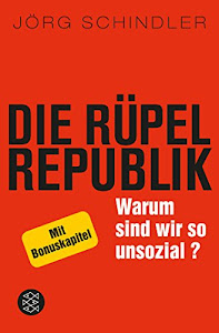 Die Rüpel-Republik: Warum sind wir so unsozial?