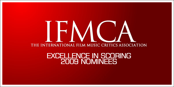 The International Film Music Critics Association 2009 Nominees for Scoring Excellence