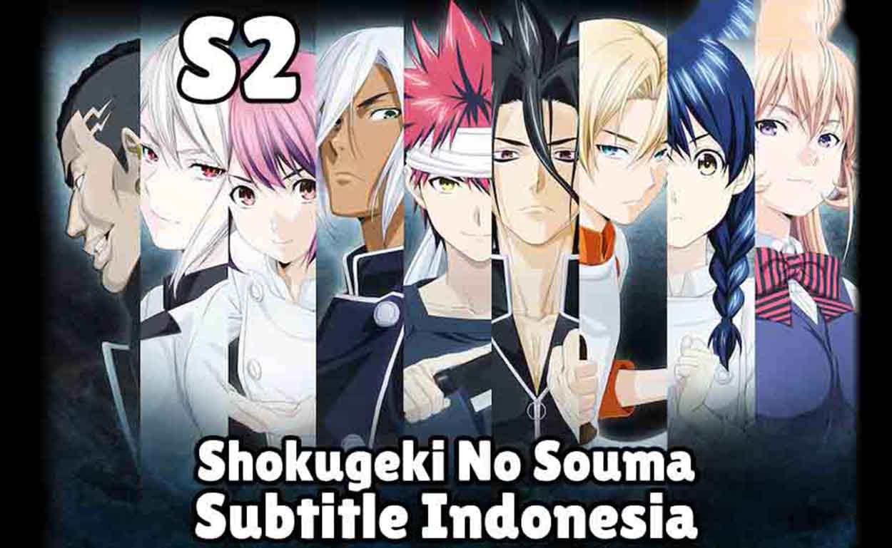 shokugeki no souma season 2 sub indo