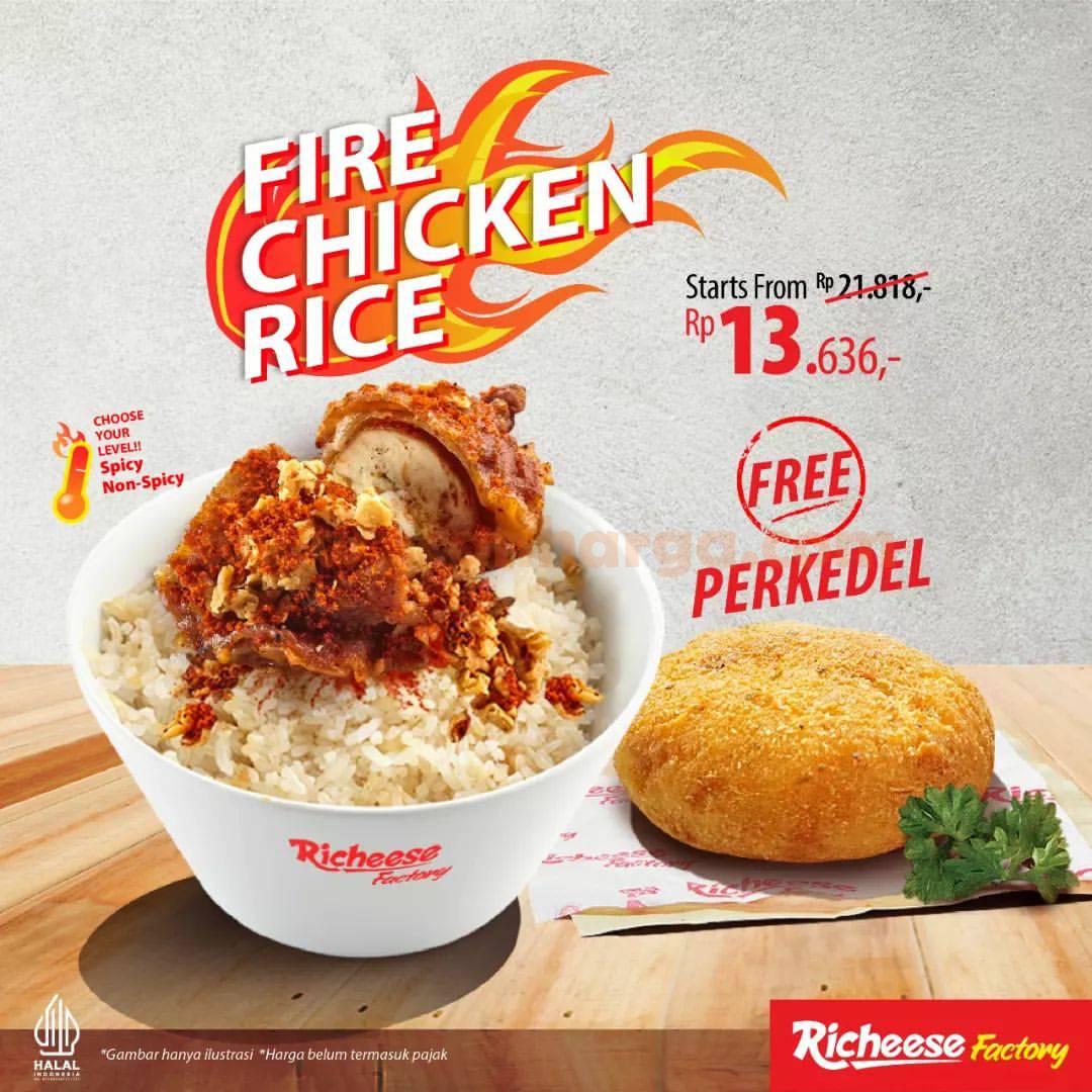 Promo RICHEESE FACTORY Beli Fire Chicken Rice GRATIS PERKEDEL