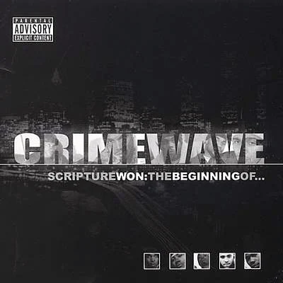 Crimewave - Scripture Won The Beginning Of...