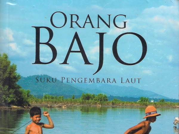 [Book] Orang Bajo Suku Pengembara Laut: Pengalaman Seorang Antropolog