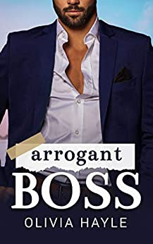 Book Review: Arrogant Boss, by Olivia Hayle, 3 stars