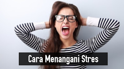 Cara menangani stres